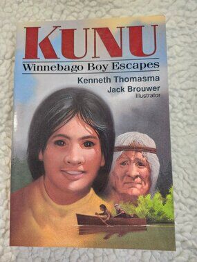 Kunu Winnebago Boy Escapes Kenneth Thomasma Paperback Baker Book House 1992